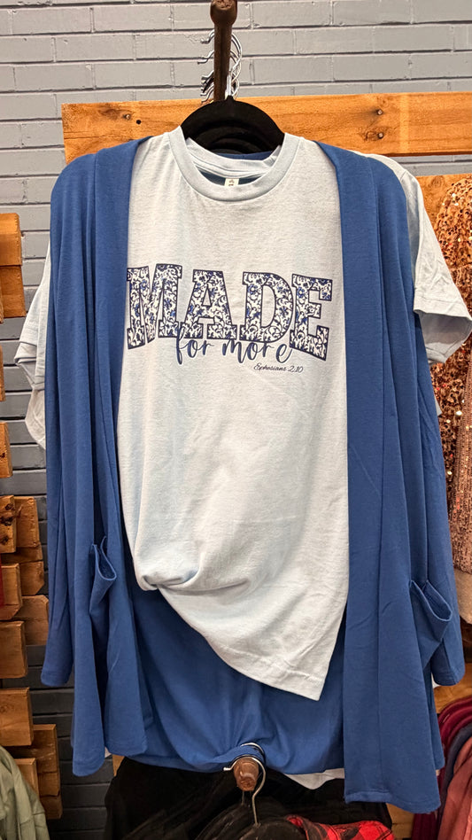 Made for More Tee